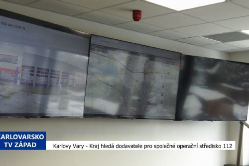 Karlovy Vary: Kraj hledá dodavatele pro společné operační středisko 112 (TV Západ)