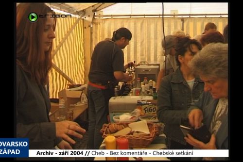 2004 – Cheb: Bez komentáře - Chebské setkání (TV Západ)