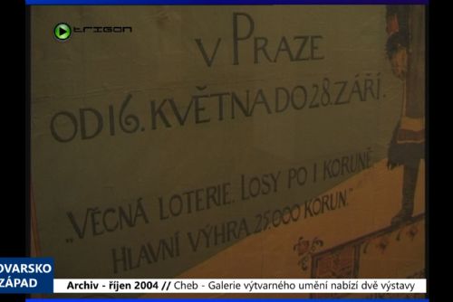 2004 – Cheb: Galerie výtvarného umění nabízí dvě výstavy (TV Západ)