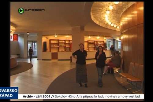 2004 – Sokolov: Kino Alfa připravilo řadu novinek a nový vestibul (TV Západ)