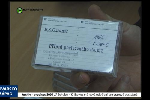 2004 – Sokolov: Knihovna má nové oddělení pro zrakově postižené (TV Západ)