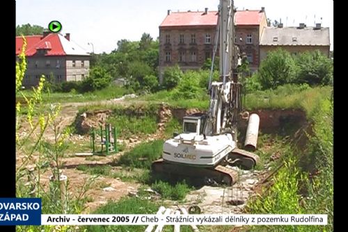 2005 – Cheb: Strážníci vykázali dělníky z pozemku Rudolfinum (TV Západ)