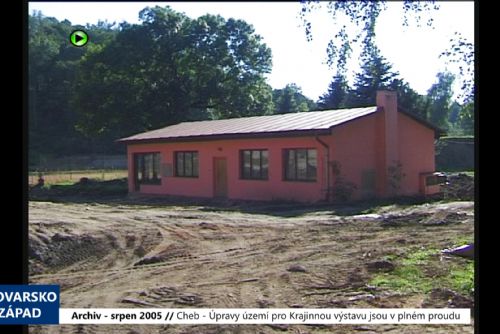 2005 – Cheb: Úpravy území pro Krajinnou výstavu jsou v plném proudu (TV Západ)