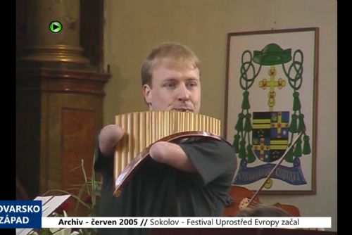 2005 – Sokolov: Festival Uprostřed Evropy začal (TV Západ)