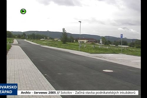 2005 – Sokolov: Začíná stavba podnikatelských inkubátorů (TV Západ)
