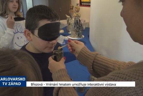 Březová: Vnímání hmatem umožňuje interaktivní výstava (TV Západ)