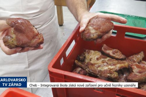 Cheb: Integrovaná škola získá nové zařízení pro učně řezníky uzenáře (TV Západ)