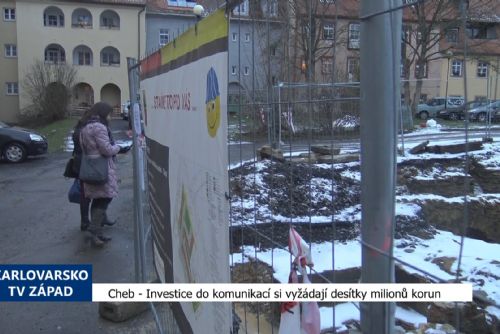 Cheb: Investice do komunikací si vyžádají desítky milionů (TV Západ)