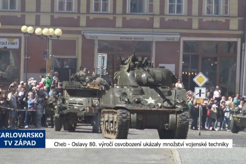 Cheb: Oslavy 80. výročí osvobození ukázaly množství vojenské techniky (TV Západ)