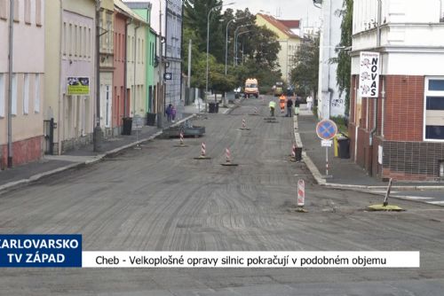 Cheb: Velkoplošné opravy silnic pokračují v podobném objemu (TV Západ)