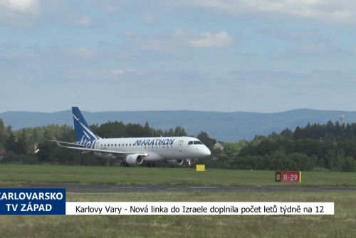 Karlovy Vary: Nová linka do Izraele doplnila počet letů týdně na 12 (TV Západ)