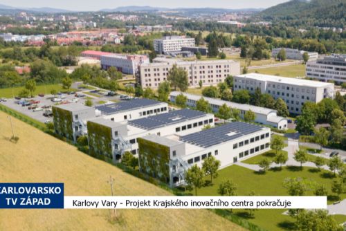 Karlovy Vary: Projekt Krajského inovačního centra pokračuje (TV Západ)