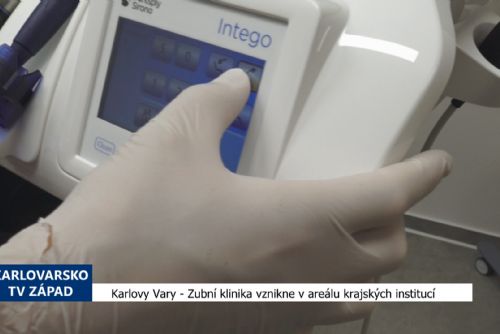 Karlovy Vary: Zubní klinika vznikne v areálu krajských institucí (TV Západ)