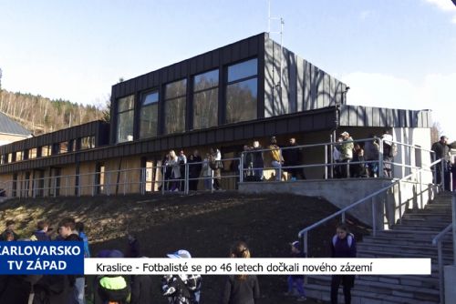 Kraslice: Fotbalisté se po 46 letech dočkali nového zázemí (TV Západ)