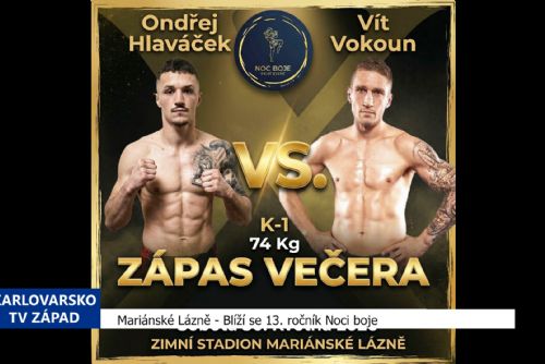 Mariánské Lázně: Blíží se 13. ročník Noci boje (TV Západ)