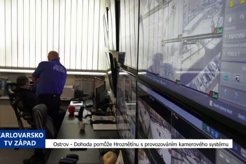 Ostrov: Dohoda pomůže Hroznětínu s kamerovým systémem (TV Západ)