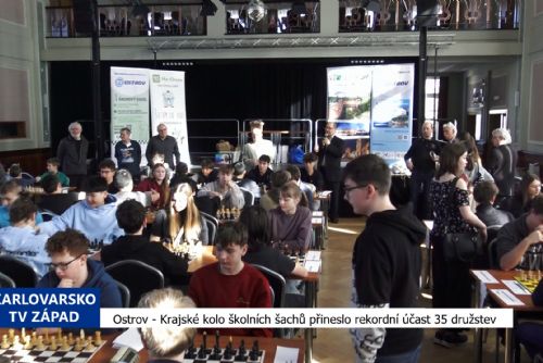 Ostrov: Krajské kolo školních šachů přineslo rekordní účast 35 družstev (TV Západ)