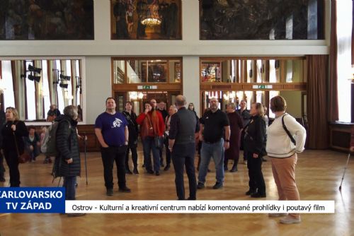 Ostrov: Kulturní a kreativní centrum nabízí komentované prohlídky i poutavý film (TV Západ)