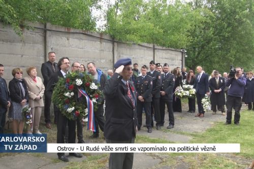 Ostrov: U Rudé věže smrti se vzpomínalo na politické vězně (TV Západ)