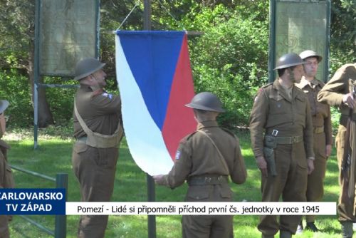 Pomezí: Lidé si připomněli příchod první čs. jednotky v roce 1945 (TV Západ)