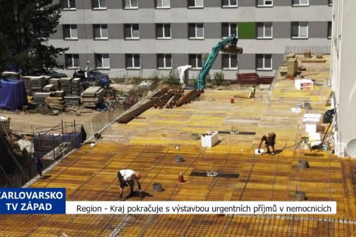 Region: Kraj pokračuje s výstavbou urgentních příjmů (TV Západ)