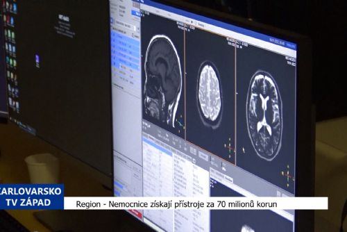 Region: Nemocnice získají přístroje za 70 milionů (TV Západ)
