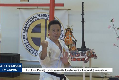 Sokolov: Desátý ročník semináře karate navštívil japonský velvyslanec (TV Západ)