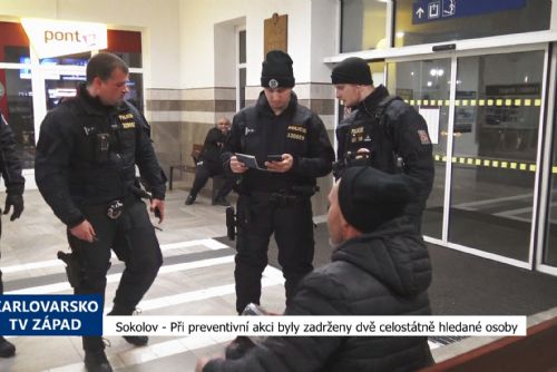 Sokolov: Při preventivní akci byly zadrženy dvě celostátně hledané osoby (TV Západ)