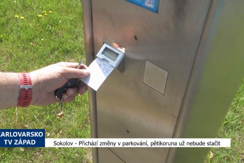 Sokolov: Přichází změny v parkování, pětikoruna už nebude stačit (TV Západ)